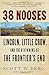 38 Nooses: Lincoln, Little Crow, and the Beginning of the Frontier's End (Vintage Civil War Library)