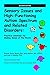 Sensory Issues and High-Functioning Autism Spectrum and Related Disorders by Brenda Smith Myles PhD Kelly Mahler MS OTR/L Lisa A. Robbins(2014-08-01)