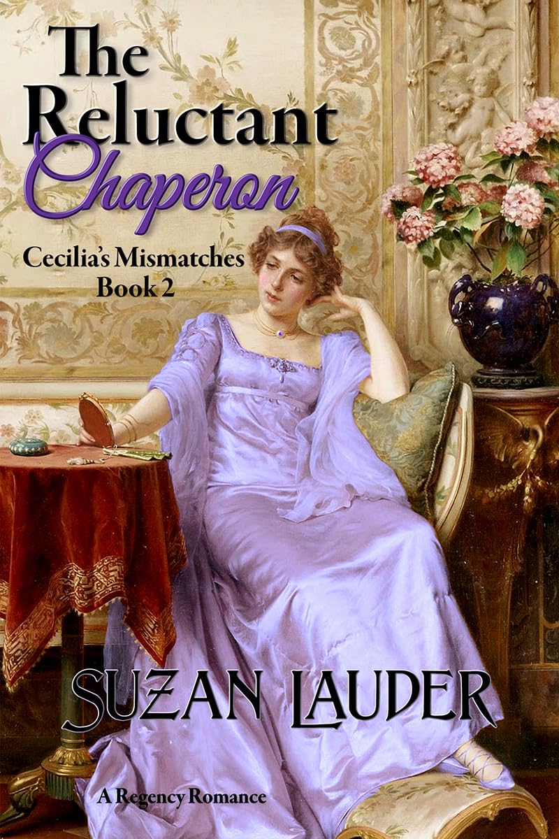 The Reluctant Chaperon (Cecilia's Mismatches, #2)