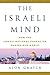 Israeli Mind, The by Alon G...