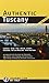 Authentic Tuscany (Authentic Italy) (2009-01-01)