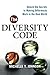 [The Diversity Code: Unlock the Secrets to Making Differences Work in the Real World] [Author: Johnson, Michelle T.] [September, 2010]