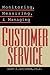 Monitoring, Measuring, and Managing Customer Service (Hardcover)--by Gary S. Goodman [2000 Edition]