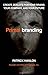 Primalbranding: Create Zealots for Your Brand, Your Company, and Your Future by Patrick Hanlon (2006-01-24)