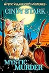 Mystic Murder by Cindy Stark