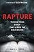 Rapture: The End-Times Error That Leaves the Bible Behind by David B. Currie (March 01,2004)