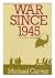 War Since 1945 by Michael Carver (1981-03-03)