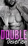 Double Devotion (The Broken Hearts Trilogy, #1) Double Devotion (The Broken Hearts Trilogy, #1)