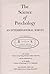 Science of Psychology, The: An Interbehavioral Survey by J. R. Kantor (2009-07-16)