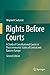 Rights Before Courts: A Study of Constitutional Courts in Postcommunist States of Central and Eastern Europe by Wojciech Sadurski (2014-05-27)