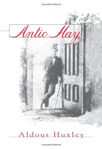 By Aldous Huxley - Antic Hay (2nd Edition) (1997-04-16) [Paperback]