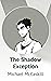 The Shadow Exception by Michael McCaskill