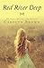Red River Deep: A Vintage Carolyn Brown Romance Novel by Carolyn Brown (2014-10-06)