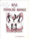 Bal Du Moulin Rouge Programme November 15 - 28, 1953