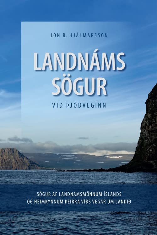 Landnáms sögur við þjóðveginn (Hardcover)