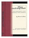 When Shall They Rest? The Cherokees' Long Struggle with America by Peter Collier
