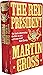 The Red President by Martin Gross