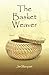 The Basket Weaver by Jan Marquart (2011-04-16)