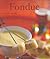 Fondue Hardcover - November 1, 2007
