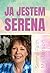 Ja Jestem Serena by Serena-Faith Masterson