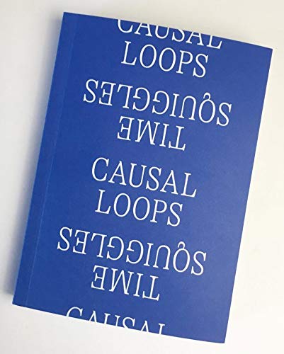 Causal Loops / Time Squiggles (Paperback)