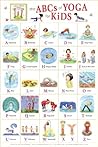 The ABCs of Yoga for Kids Poster by Teresa Anne Power (2009-10-01)