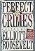 Perfect Crimes: My Favorite Mystery Stories