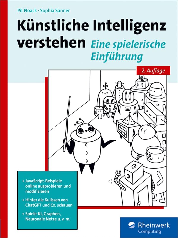 Künstliche Intelligenz verstehen: Eine spielerische Einführung (German Edition)