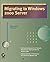 Migrating to Windows 2000 Server by Allen Jones, Jim Berry (2000) Paperback