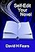 Self-Edit Your Novel by David H Fears (2014-09-19)