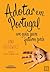 Adotar em Portugal Um guia para futuros pais (Portuguese Edition)