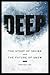 Deep( The Story of Skiing and the Future of Snow)[DEEP][Hardcover]