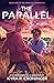 The Parallel (The Parallel Chronicles)
