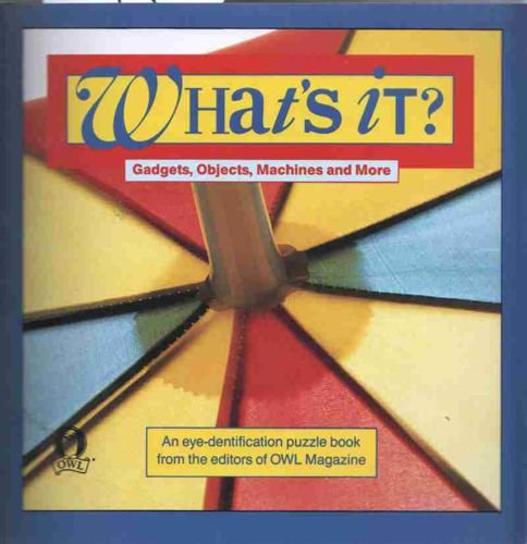 What's It?: Gadgets, Objects, Machines and More (Paperback)