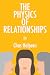 The Physics of Relationships: A Novel (World Prose Book 70)