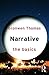 Narrative: The Basics by Bronwen Thomas (2015-12-10)