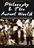 Philosophy & This Actual World: An Introduction to Practical Philosophical Inquiry by Martin Benjamin (2002-12-10)