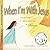 When I'm With Jesus: For any Child with a Loved One in Heaven by Kimberly Rae (2013-10-10)