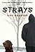 Strays
