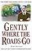 Gently Where the Roads Go (George Gently) by Alan Hunter (2012-04-19)