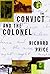 CONVICT & THE COLONEL by Richard Price (1998-02-12)