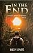 In the End: Young Adult Thr...