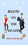Snow on the Beach by Shira De  Rooij
