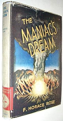The Maniac's Dream: A Novel of the Atomic Bomb