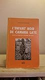 L'enfant Noir De Camara Laye: Sous Le Signe De L'eternel Retour