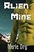 Alien Mine by Dry, Marie (2014) Paperback