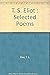 Selected Poems of T S Eliot