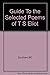 A guide to the Selected poems of T.S. Eliot