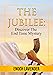 The Jubilee: Discover The End Time Mystery