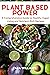Plant-Based Power: A Compre...